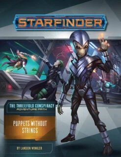 Starfinder: Threefold Conspiracy 6: Puppets Without Strings (SF28)