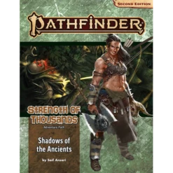 Pathfinder 2E: Strength Of Thousands 6 - Shadows Of The Ancients (PF174)