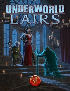 5E Underworld Lairs